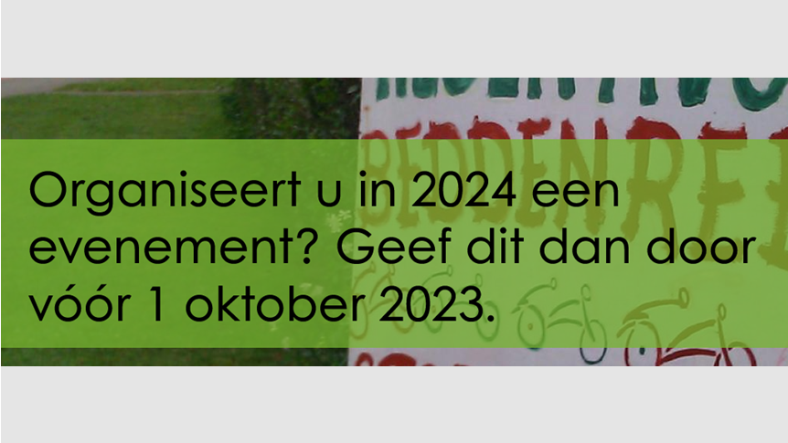 Organiseert u in 2024 een evenement? Geef dit dan door aan de gemeente vóór 1 oktober 2023