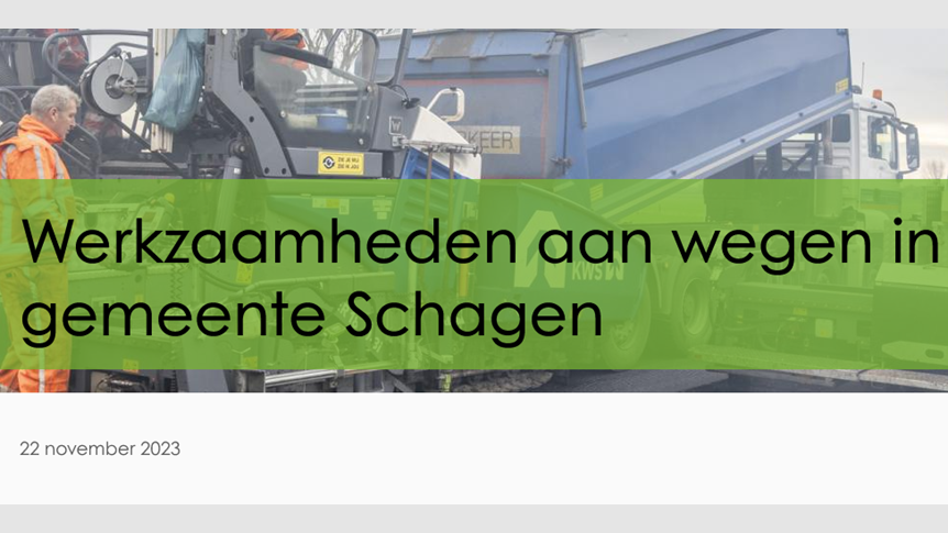 Werkzaamheden aan wegen in gemeente Schagen