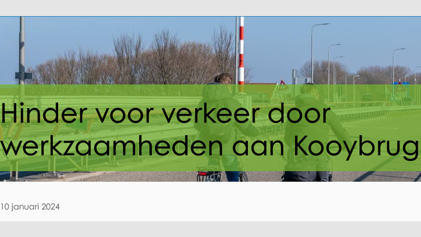 Hinder voor verkeer door werkzaamheden aan Kooybrug