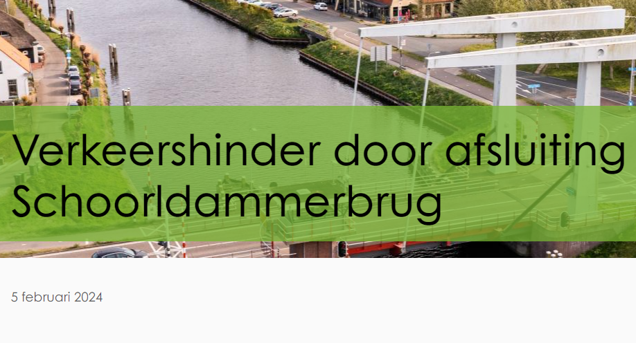 Verkeershinder door afsluiting Schoorldammerbrug