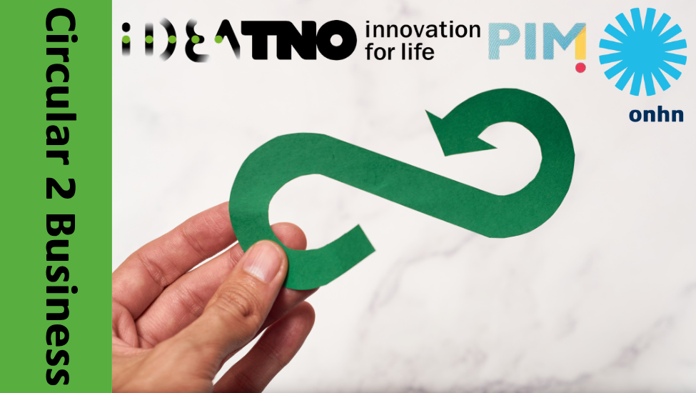  Circulair Ondernemen:  van idee naar circulair  verdienmodel 