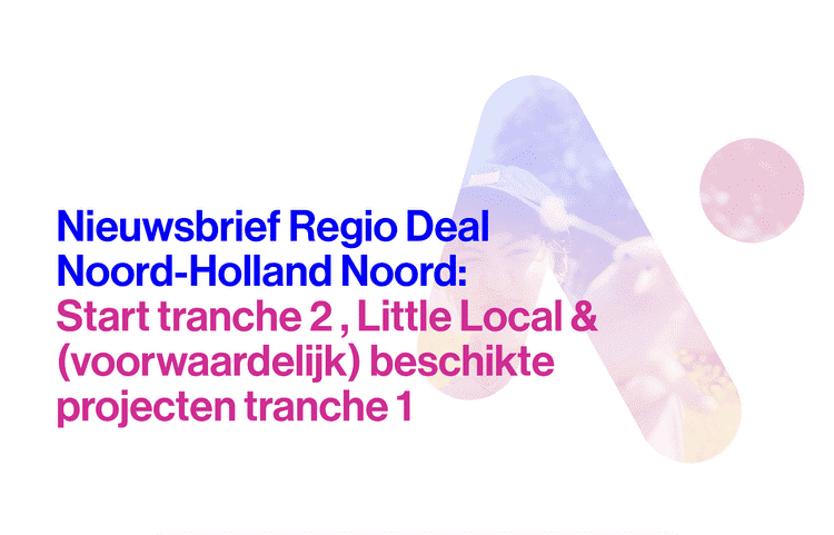 Regio Deal NHN - februari 2026